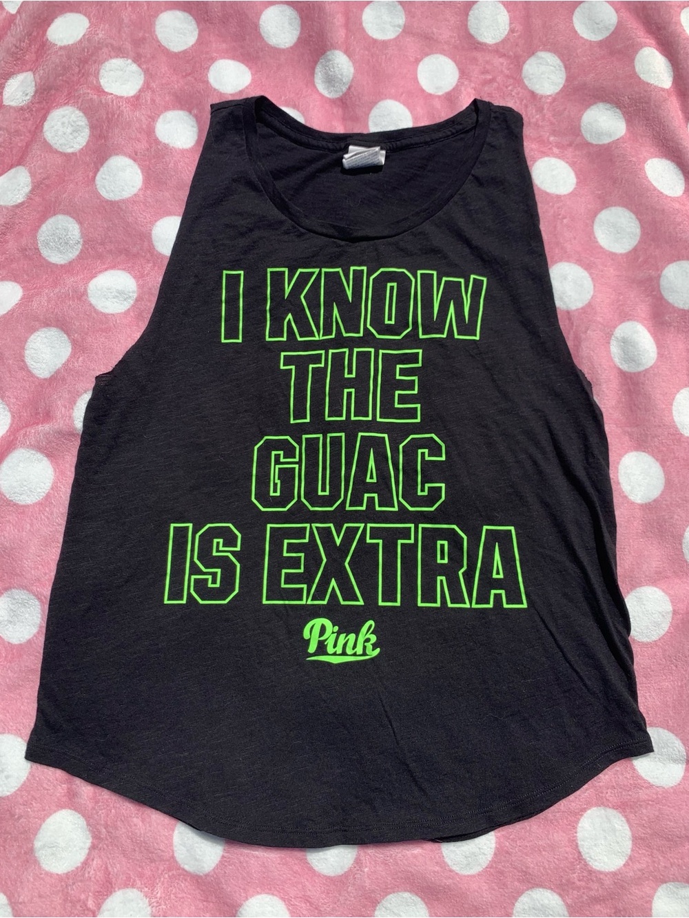 VS Pink I KNOW THE GUAC IS EXTRA top